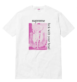 supreme fuck with your head tee